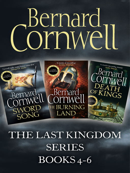 Title details for Sword Song, The Burning Land, Death of Kings by Bernard Cornwell - Available